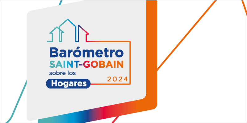 Barómetro Saint-Gobain de los Hogares 2024