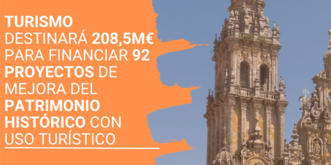 Más de 208 millones para financiar 92 proyectos de mejora de patrimonio histórico con uso turístico