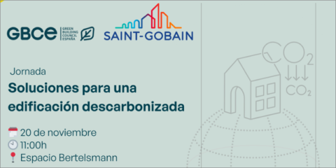 Saint-Gobain organiza una jornada sobre las soluciones para una edificación descarbonizada