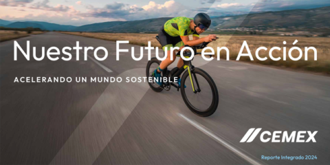 El Reporte Integrado 2024 de Cemex destaca sus avances operativos y de sostenibilidad