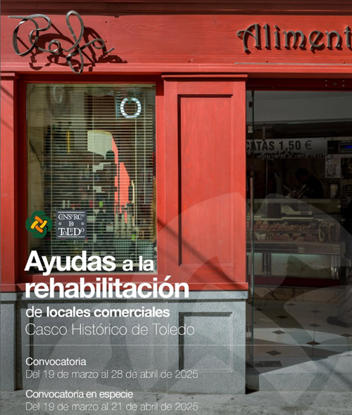 Nueva convocatoria de ayudas para la rehabilitación de locales comerciales en Toledo