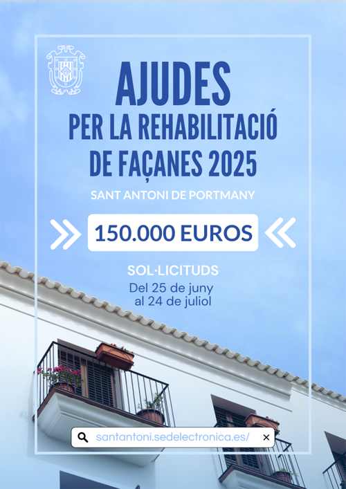 Abierta la convocatoria de ayudas para la rehabilitación de fachadas de bienes inmuebles de Sant Antoni de Portmany