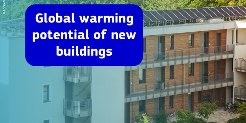 El cálculo del potencial de calentamiento global en edificios nuevos de la UE se abre a comentarios