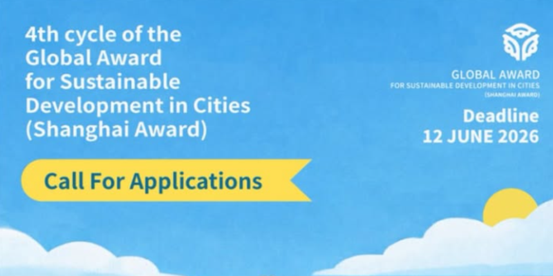 Abierta la cuarta edición del Premio Shanghái que reconocerá logros en desarrollo urbano sostenible