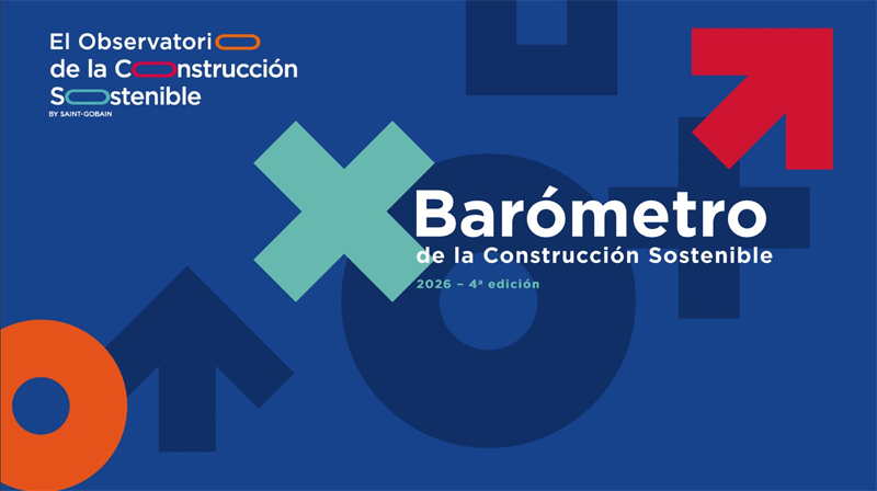 Cuarta edición del Barómetro de la Construcción Sostenible de Saint-Gobain