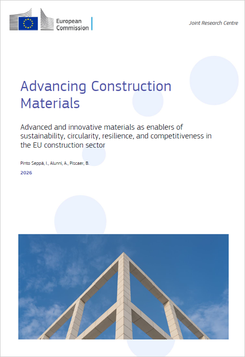 Un estudio del JRC analiza el papel de los materiales avanzados en la sostenibilidad, circularidad y competitividad de la construcción europea