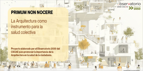 El proyecto Primum non nocere concienciará sobre el impacto de la arquitectura en la salud