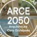 Convocatoria del Sello ARCE 2050 para reconocer buenas prácticas en descarbonización de la edificación
