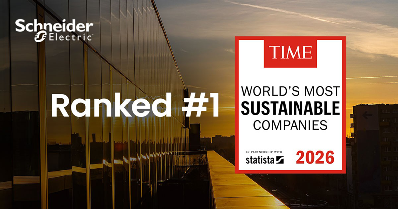 Schneider Electric es la empresa más sostenible del mundo, según TIME Magazine y Statista