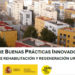 Informe de Buenas Prácticas Innovadoras en materia de Rehabilitación y Regeneración Urbana en España
