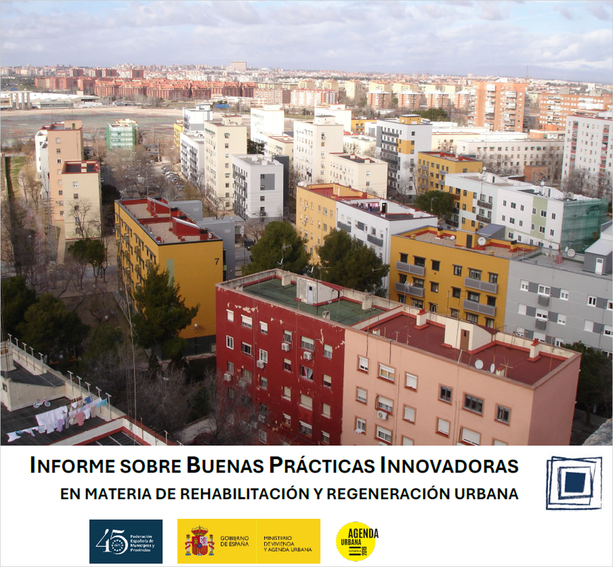 Un informe recopila herramientas y buenas prácticas para impulsar la rehabilitación y regeneración urbana en España