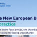 La Iniciativa Urbana Europea analizará cómo las ciudades aplican la Nueva Bauhaus Europea