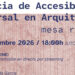Primera mesa redonda sobre la docencia de Accesibilidad Universal en Arquitectura
