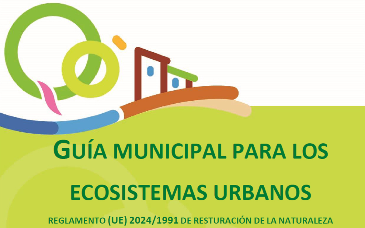 El Miteco publica una guía para la aplicación del Reglamento de Restauración de la Naturaleza