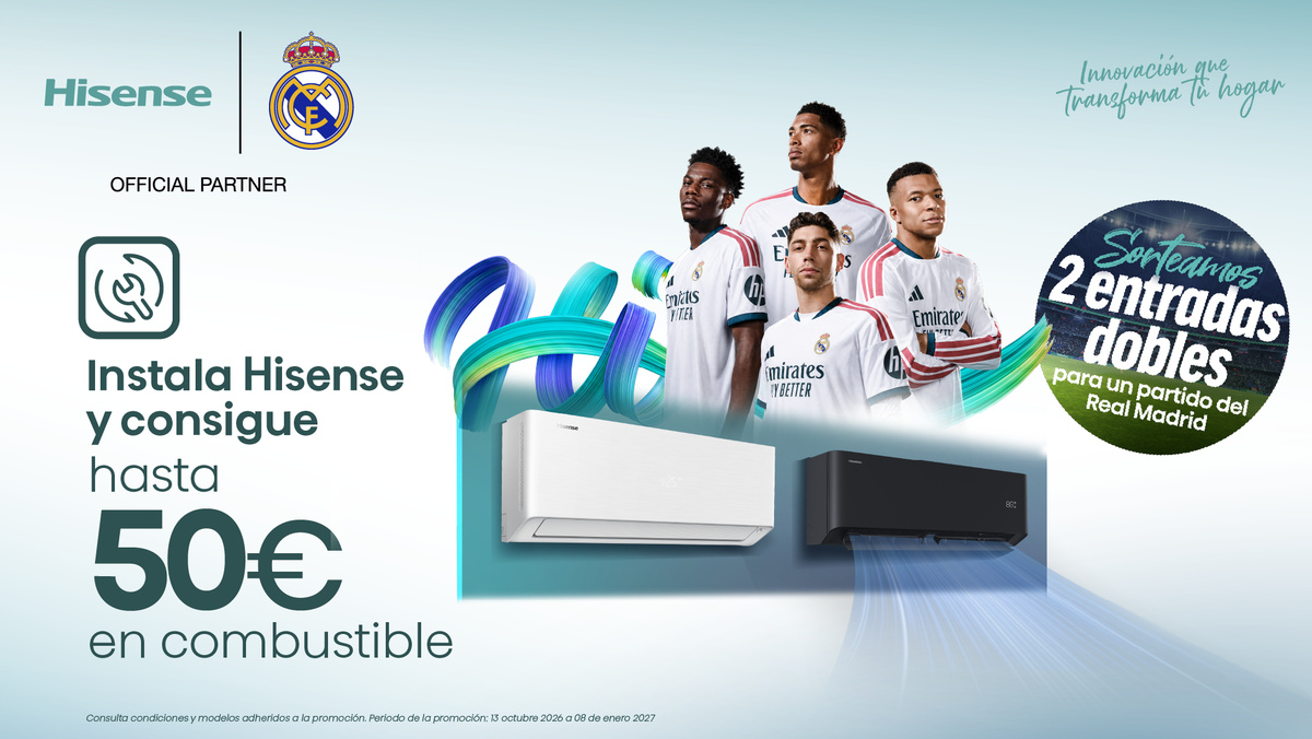 Campaña de Hisense para instaladores de climatización con cheques carburante y entradas al Santiago Bernabéu