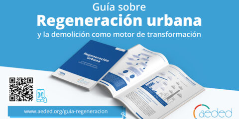 Una guía analiza la demolición como motor de transformación y regeneración urbana